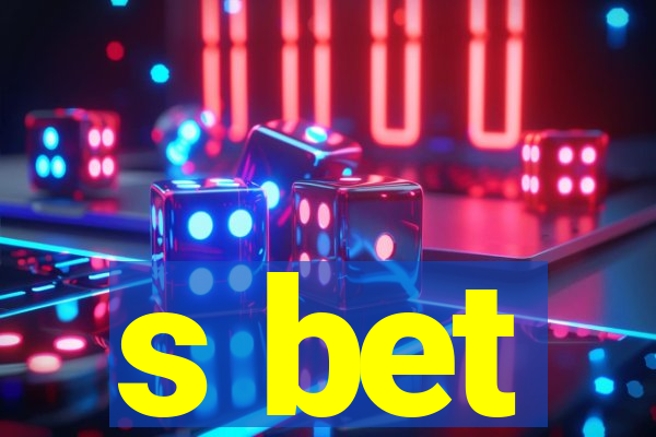 s bet